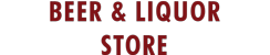 Beer & Liquor Store